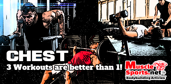 3 Chest Workouts are better than 1